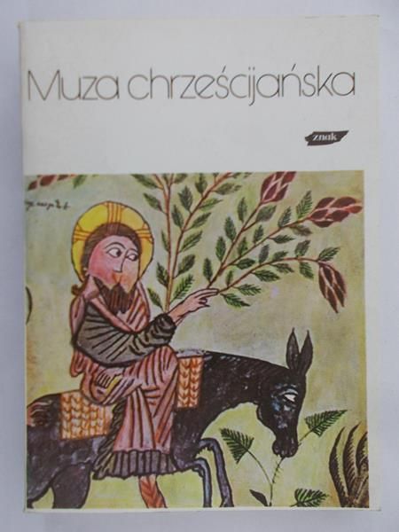 Starowieyski Marek - Muza chrześcijańska, Tom I