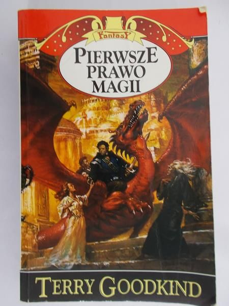 Goodkind Terry - Pierwsze prawo magii, Tom I
