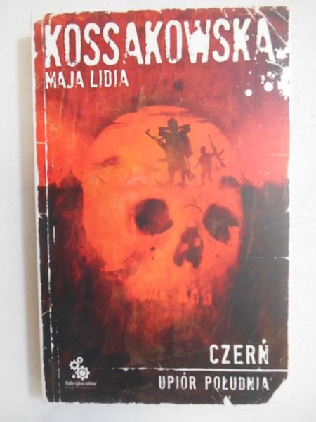 Kossakowska Maja Lidia - Upiór południa Czerń