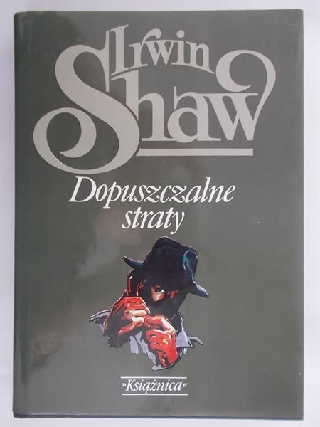 Shaw Irwin  - Dopuszczalne straty