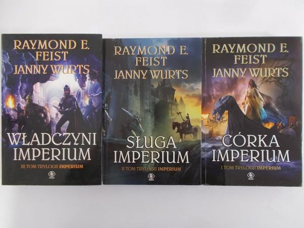 Feist Raymond E. - Córka Imperium, 3 Tomy