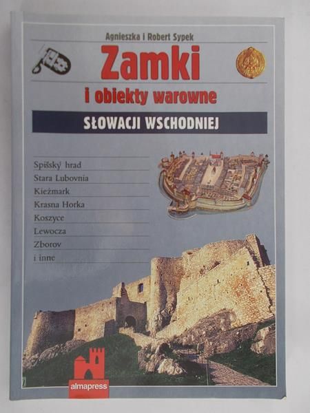 Sypek Robert  - Zamki i obiekty warowne