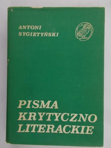 Sygietyński Antoni - Pisma krytycznego literackiego