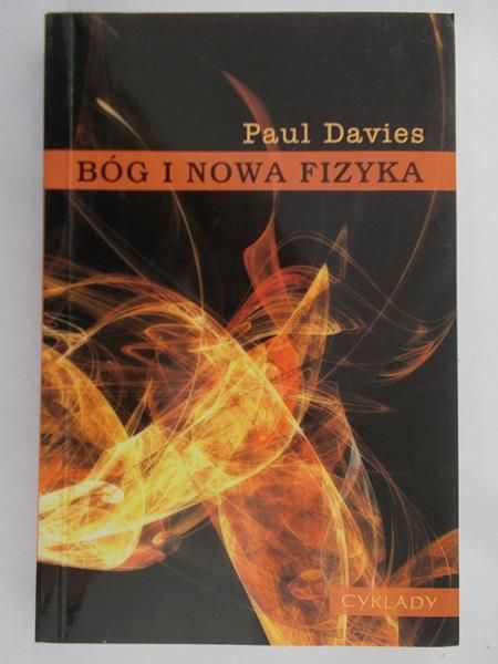 Davies Paul - Bóg i nowa fizyka