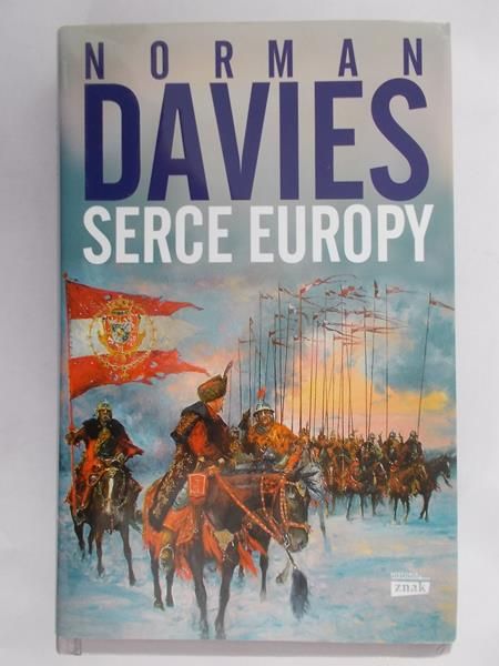Davies Norman - Serce Europy