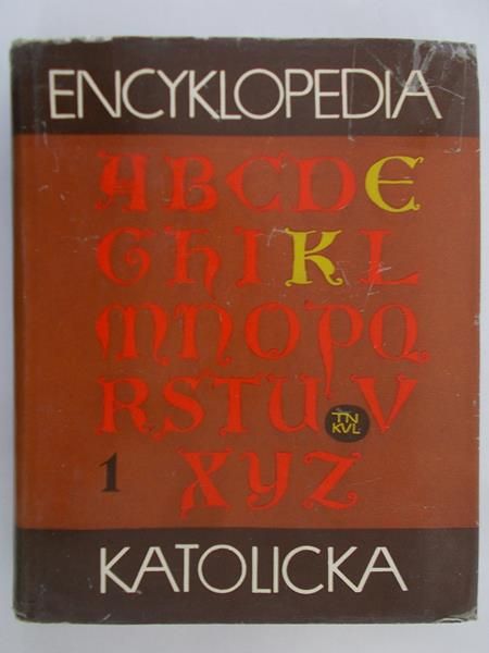 Gryglewicz Feliks (red.) - Encyklopedia Katolicka, tom I