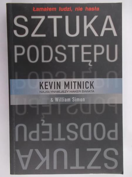 Mitnick Kevin - Sztuka podstępu
