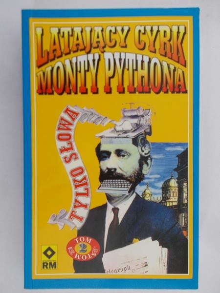 Gałązka-Salamon Elżbieta (tł.) - Latający cyrk Monty Pythona, Tom I