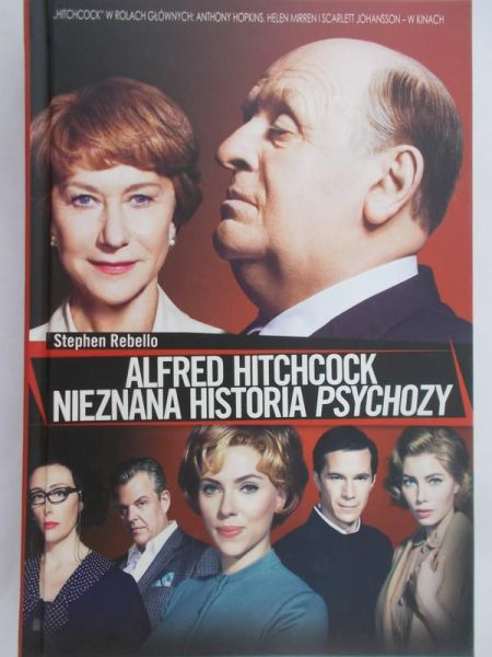 Rebello Stephen - Alfred Hitchcock nieznana historia psychozy