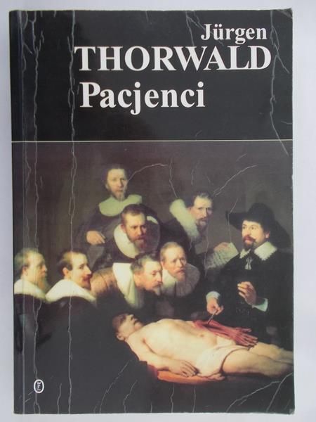 Thorwald Jurgen - Pacjenci