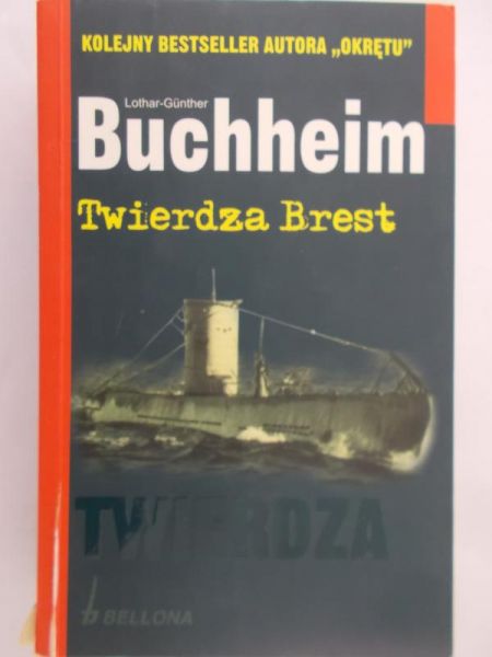 Buchheim Lothar-Gunther - Twierdza Brest