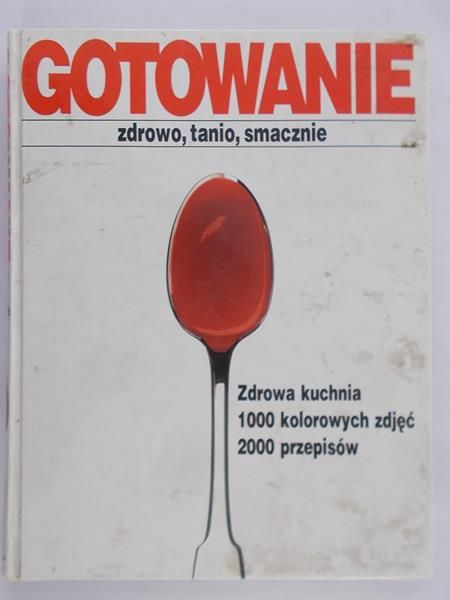 Gotowanie: zdrowo, tanio, smacznie