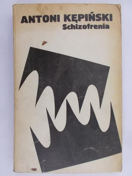 Kępiński Antoni - Schizofrenia