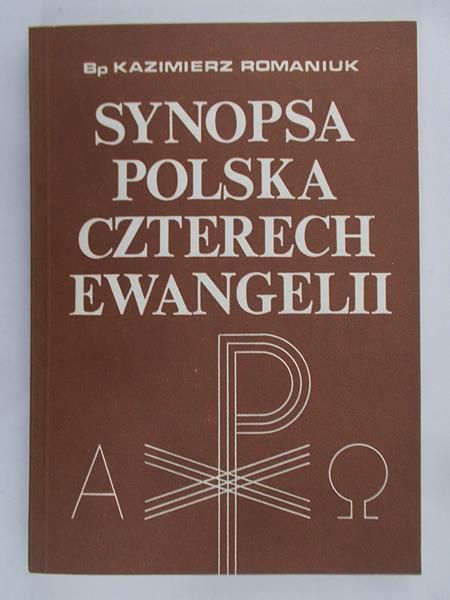 Romaniuk Kazimierz - Synopsa Polska czterech ewangelii