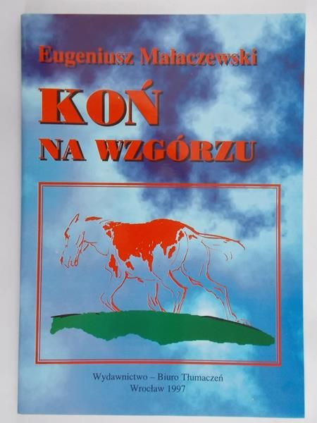 Małaczewski Eugeniusz - Koń na wzgórzu