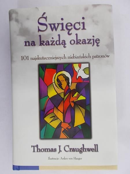 Craughwell Thomas J. - Święci na każdą okazję