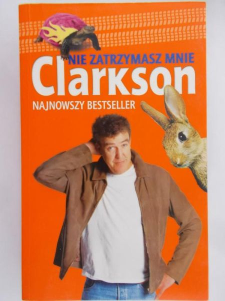 Clarkson Jeremy - Nie zatrzymasz mnie