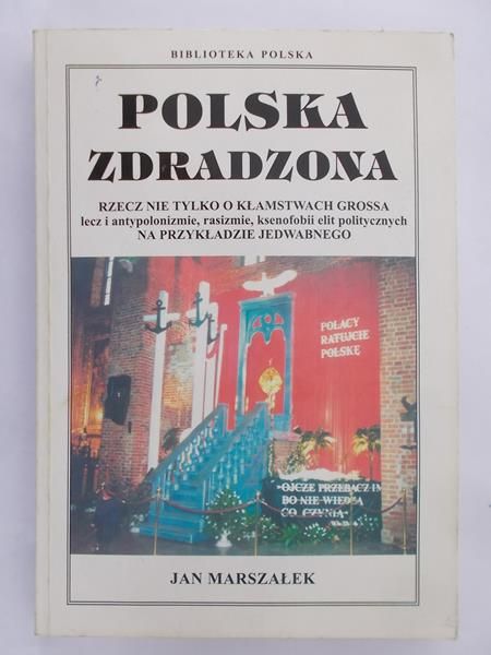 Marszałek Jan - Polska zdradzona