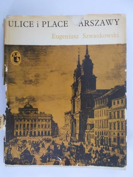 Szwankowski Eugeniusz - Ulice i place Warszawy