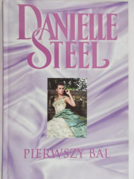 Steel Danielle - Pierwszy bal