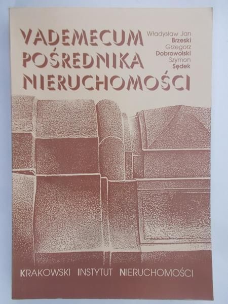 Brzeski Władysław Jan - Vademecum pośrednika nieruchomości