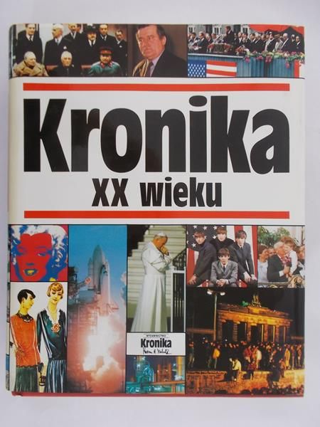 Michalik Marian B. (red.) - Kronika XX wieku