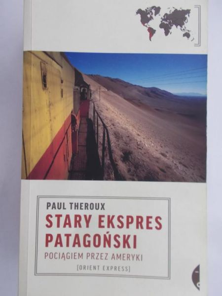 Theroux Paul - Stary ekspres patagoński