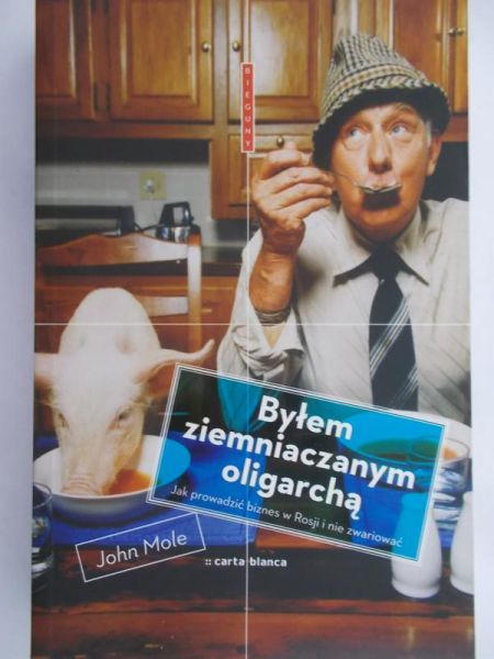 Mole John  - Byłem ziemniaczanym oligarchą