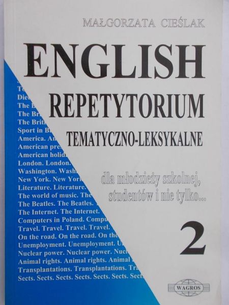 Cieślak Małgorzata - English 2 - Repetytorium tematyczno- leksykalne