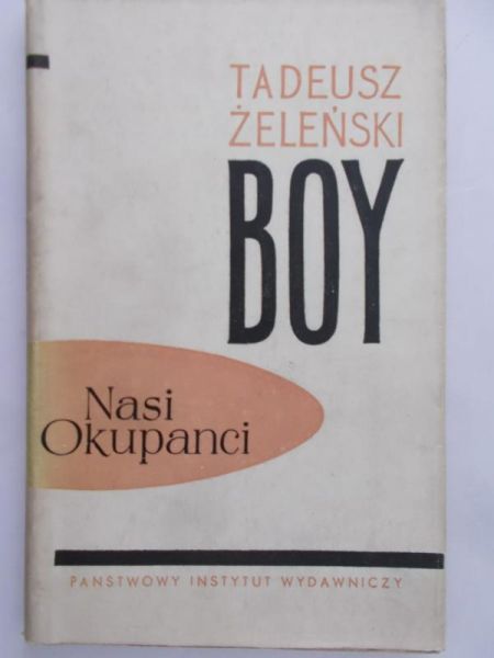Boy-Żeleński Tadeusz - Nasi okupanci