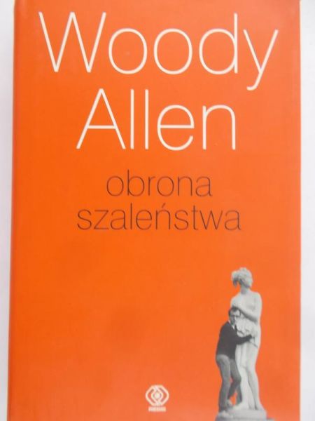 Woody Allen - Obrona szaleństwa