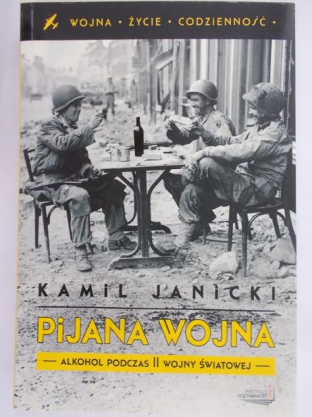 Janicki Kamil - Pijana wojna