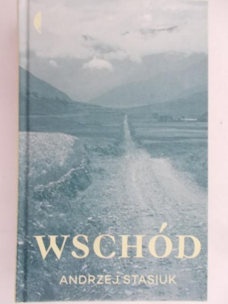 Stasiuk Andrzej - Wschód