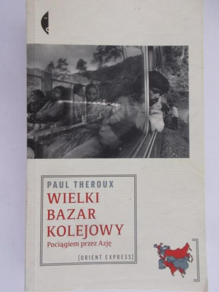 Theroux Paul - Wielki bazar kolejowy