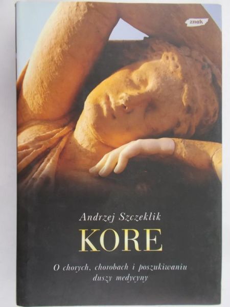 Szczeklik Andrzej - Kore
