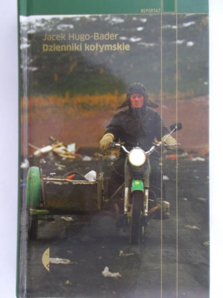Hugo-Bader Jacek - Dzienniki kołymskie