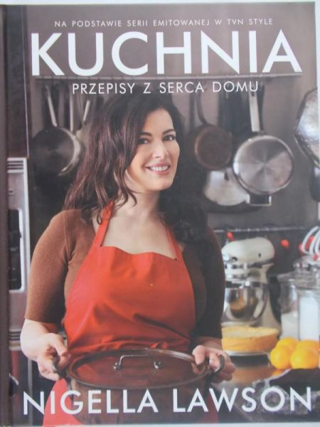 Lawson Nigella - Kuchnia. Przepisy z serca domu