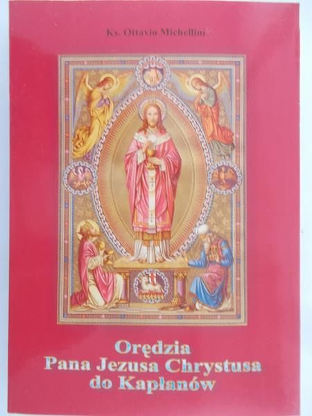 Michellini Ottavio - Orędzia Pana Jezusa Chrystusa do Kapłanów