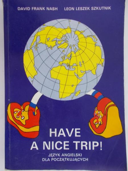 Nash David Frank - Have a Nice Trip