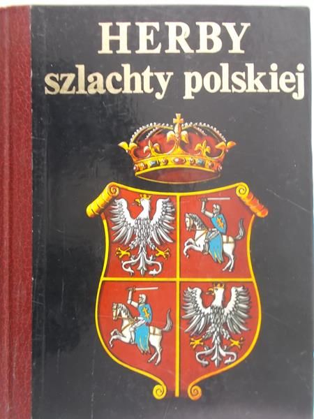 Górzyński Sławomir - Herby szlachty polskiej