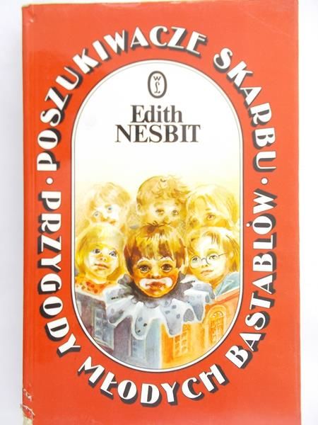Nesbit Edith - Poszukiwacze skarbu. Przygody młodych bastablów