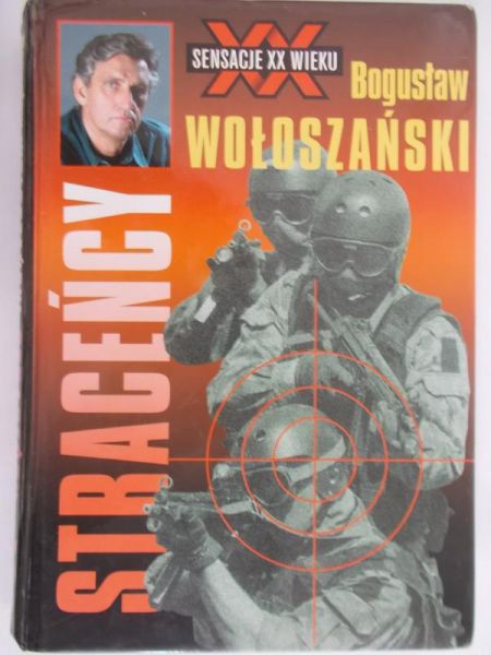 Wołoszański Bogusław - Straceńcy