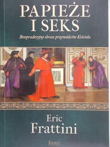 Frattini Eric - Papieże i seks