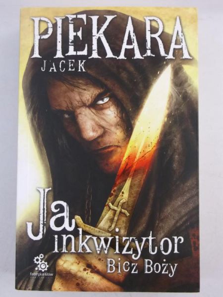 Piekara Jacek - Ja inkwizytor: Bicz Boży