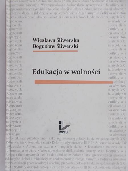 Śliwerska Wiesława - Edukacja w wolności