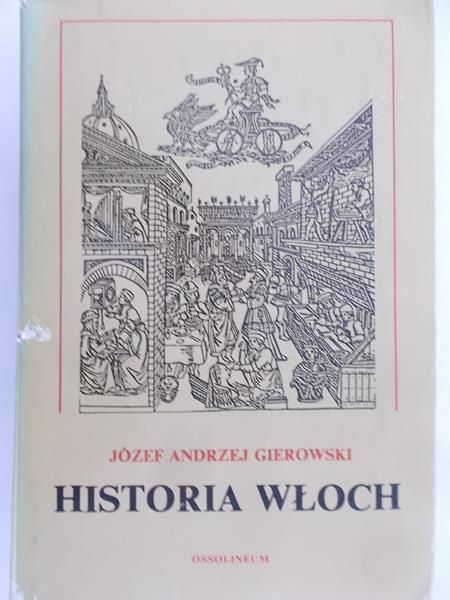Gierowski Józef Andrzej - Historia Włoch