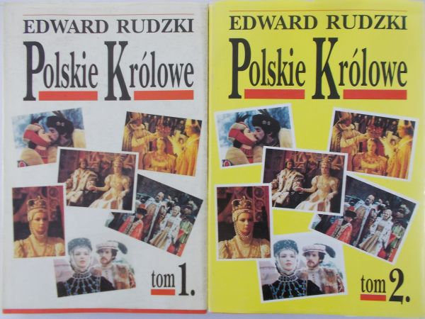 Rudzki Edward - Polskie Królowe, Tom I-II
