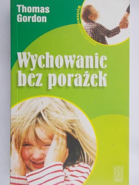 Gordon Thomas - Wychowanie bez porażek