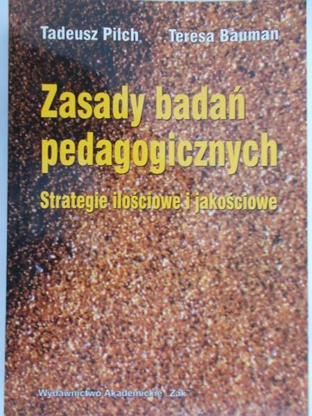 Pilch Tadeusz - Zasady badań pedagogicznych