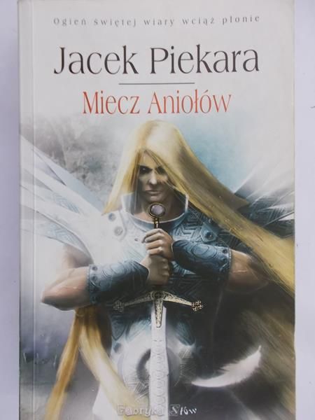Piekara Jacek - Miecz Aniołów